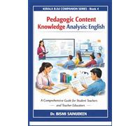 Pedagogic Content Knowledge Analysis: English: A Comprehensive Guide for Student Teachers and Teacher Educators