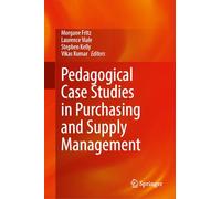 Pedagogical Case Studies in Purchasing and Supply Management