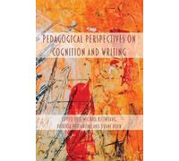 Pedagogical Perspectives on Cognition and Writing (Tascabile)