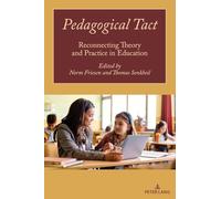Pedagogical Tact: Reconnecting Theory and Practice in Education: 4