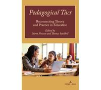 Pedagogical Tact: Reconnecting Theory and Practice in Education: 4