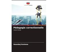 Pédagogie correctionnelle: Guide d'étude