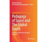 Pedagogy of Space and The Global South: A Machine-Generated Literature Overview