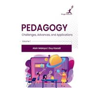 Pedagogy Vol 1: Challenges Advances and Applications