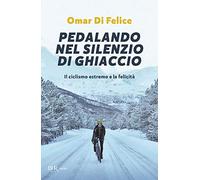 Pedalando nel silenzio di ghiaccio. Il ciclismo estremo e la felicità