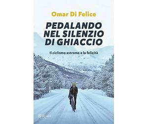 Pedalando nel silenzio di ghiaccio. Il ciclismo estremo e la felicità