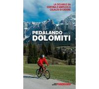 Pedalando nelle Dolomiti. La ciclabile da Cortina d'Ampezzo a Calalzo di Cadore