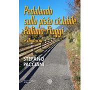 Pedalando sulla pista ciclabile Paliano-Fiuggi e dintorni