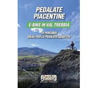Pedalate piacentine, e-bike in val Trebbia. 10 percorsi ideali per la pedalata assistita