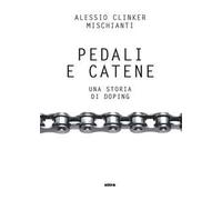 Pedali e catene. Una storia di doping