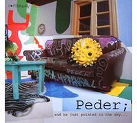 Peder - And He Just Pointed To The Sky