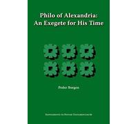 Peder Borgen Philo of Alexandria, An Exegete for His Time (Tascabile)