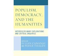 Peder Thalén Populism, Democracy, and the Humanities (Copertina rigida)
