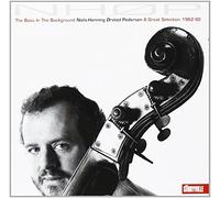 Niels-Henning Orsted P Bass in the Background, The: A Great Selection 1962 (CD)