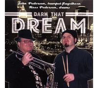 Pederson, John & Ross - Darn That Dream