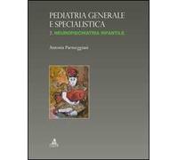 Pediatria generale e specialistica. Vol. 2: Neuropsichiatria infantile