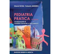 Pediatria Pratica. Fondamentali Di Pediatria Generale E Specialistica - - 2024