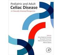 Pediatric and Adult Celiac Disease: A Clinically Oriented Perspective