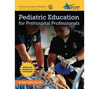 Pediatric Education for Prehospital Professionals: Emergency Pediatric Care