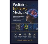 Pediatric Epilepsy Medicine: Developmental Neuroscience, Precision Diagnosis, Advanced Therapeutics, and Lifelong Clinical Care