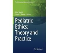 Pediatric Ethics: Theory and Practice (Copertina rigida)