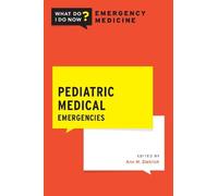 Pediatric Medical Emergencies (Tascabile) What Do I Do Now Emergency Medicine