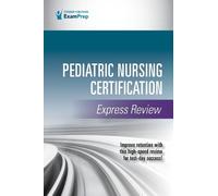 Pediatric Nursing Certification Express Review (Tascabile)