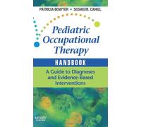 Patricia Bowyer Susan M. Cahi Pediatric Occupational Therapy Handbo (Tascabile)