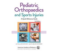 Pediatric Orthopaedics and Sports Injuries: A Quick Reference Guide