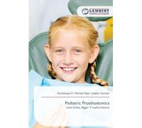 Pediatric Prosthodontics: Little Smiles, Bigger Transformations
