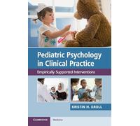 Pediatric Psychology in Clinical Practice: Empirically Supported Interventions