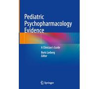 Pediatric Psychopharmacology Evidence: A Clinician's Guide