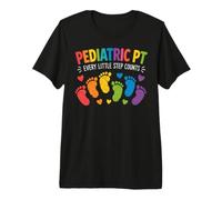 Pediatric PT Little Step Counts Pediatric Physical Therapist Maglietta Premium