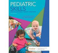 Pediatric Skills for Occupational Therapy Assistants