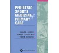 Pediatric Sports Medicine for Primary Care by Richard B. Birrer MD (2002-08-20)