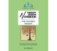 Pediatric Therapy Session Notebook for Mental Health Professionals - XL Format: Track Progress, Set Goals & Document Child Counseling Sessions: Child ... Pediatric CBT, and Emotional Development