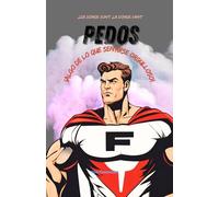 Pedos - ¡Algo de lo que sentirse orgulloso!: ¿De dónde son? ¿A dónde van?