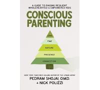 Pedram Shojai Nick Polizzi Conscious Parenting (Tascabile)