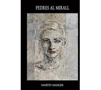 PEDRES AL MIRALL: Tres històries sobre el desig, l’atzar i la caiguda
