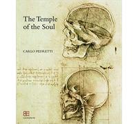 Pedretti,Carlo. - The temple of the soul. The anatomy of Leonardo da Vinci betwe