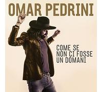 Pedrini Omar - Come Se Non Ci Fosse Un Domani