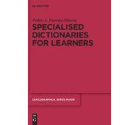 Pedro A. Fuertes-Oliver Specialised Dictionaries for Learner (Copertina rigida)