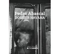 Pedro Abascal: DOSSIER HAVANA