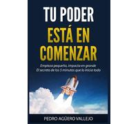 Pedro Agüero Vallejo Tu Poder Está En Comenzar (Tascabile)