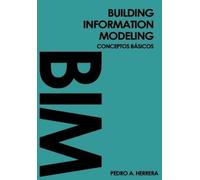 Pedro Antonio Herrera Building Information Modeling (Tascabile)