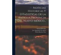 Pedro Bautista Noticias Historicas Y Estadisticas De La Antigua Pro (Tascabile)
