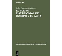 Pedro Calderon De La B El Pleito Matrimonial del Cuerpo Y El (Copertina rigida)