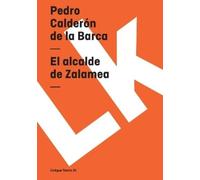 Pedro Calderón de la Barca El alcalde de Zalamea (Tascabile)