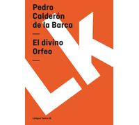 Pedro Calderón de la Barca El divino Orfeo (Tascabile)