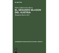 Pedro Calderon De La Barca El segundo blason del Austria (Copertina rigida)